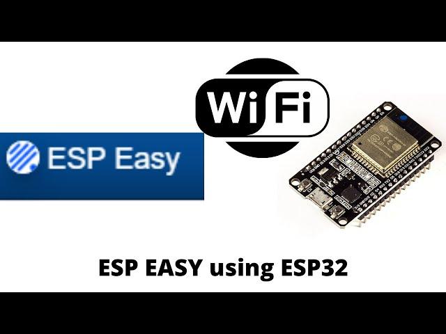 Using  ESP Easy with ESP32