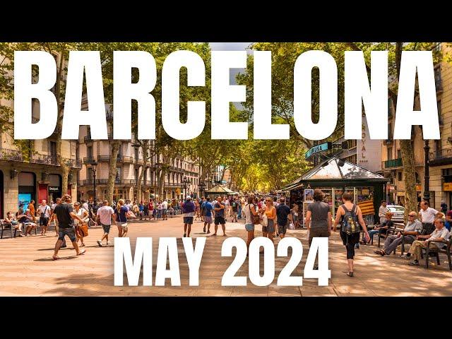 Barcelona Travel Guide to May 2024