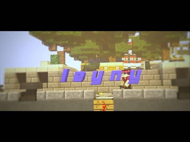 Intro for |Leyny|