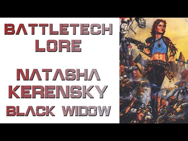 Battletech Lore - Natasha Kerensky the Black Widow