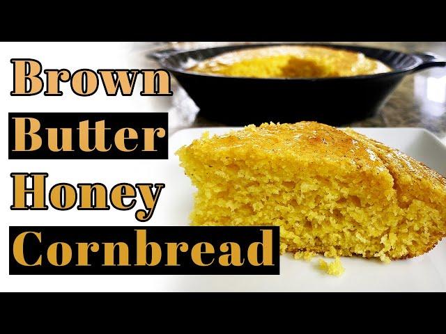 Brown Butter Honey Cornbread | Chef Lorious