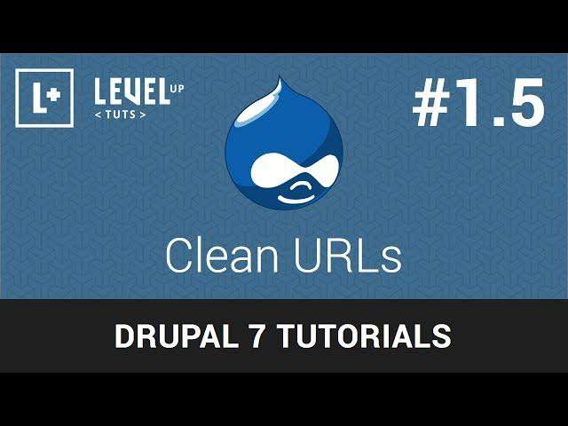 Drupal Tutorials #1.5 - Clean URLs