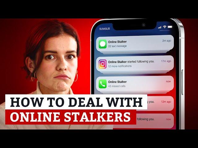 How to Fight Online Stalkers