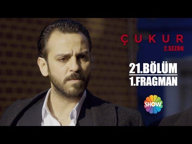 Çukur 2. Sezon 21. Bölüm 1. Fragman