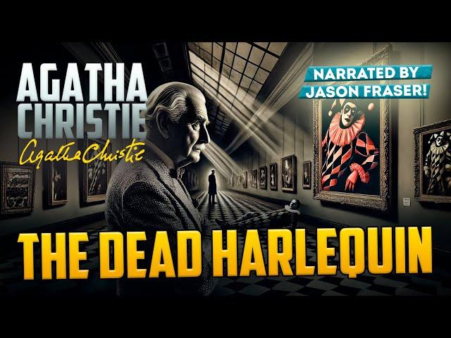 AGATHA CHRISTIE - THE DEAD HARLEQUIN | Detective Tales