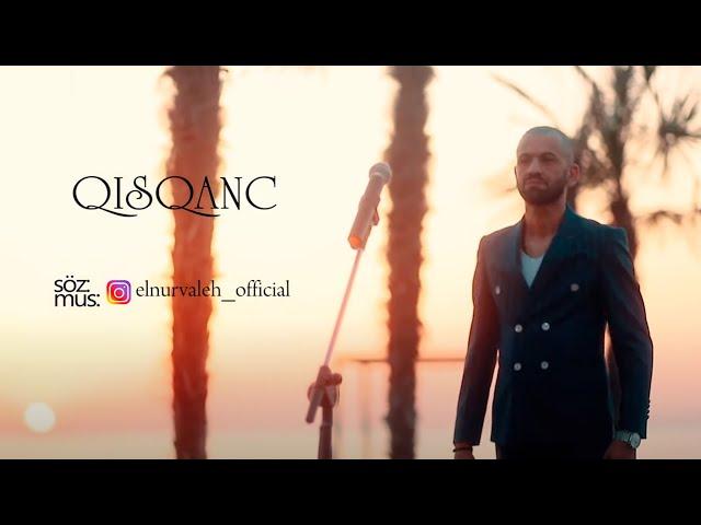 Elnur Valeh - Qisqanc (Klip)