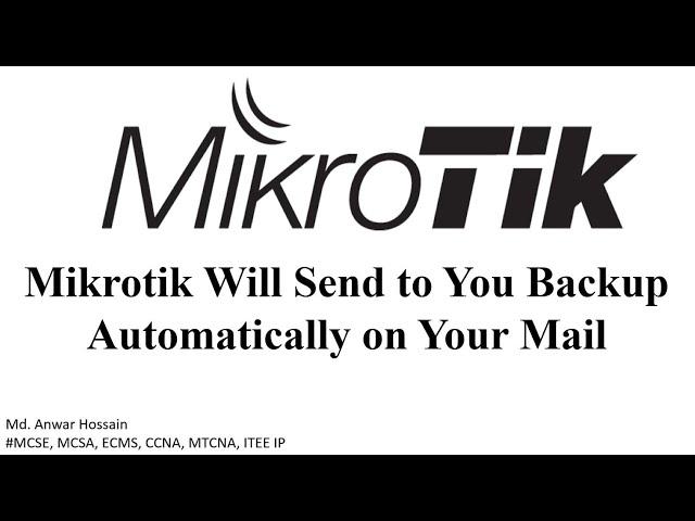 How To Enable Mikrotik Automatically Schedule Backup and that will  Sent to Your Mail.