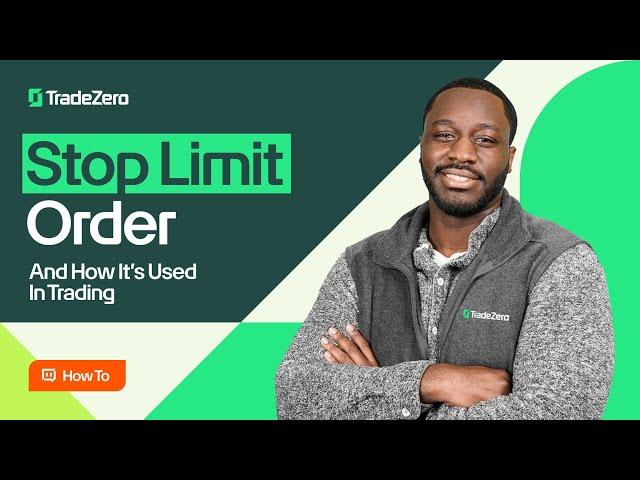 What Is A Stop Limit Order and How Is It Used?