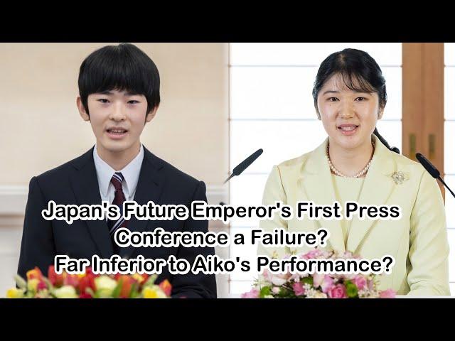 Japan's Future Emperor's First Press Conference a Failure? Far Inferior to Aiko's Performance?