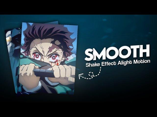 Alight Motion Smooth Shake | Shake Pack