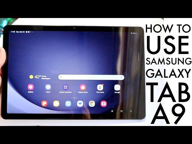 How To Use Samsung Galaxy Tab A9! (Complete Beginners Guide)