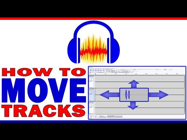 How to MOVE a TRACK in AUDACITY | How to MOVE AUDIO