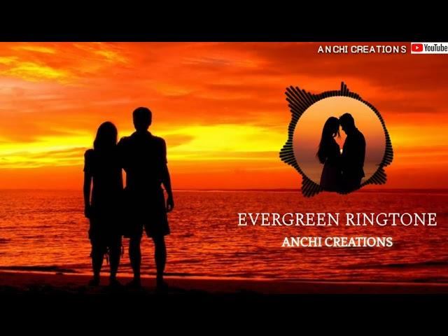 Evergreen ringtone whatsapp status    ANCHI Creations