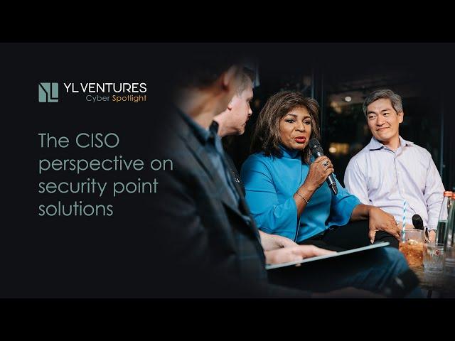 Cyber Spotlight: The CISO Perspective on Security Point Solutions