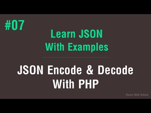 Learn JSON in Arabic #07 - JSON Encode And Decode With PHP