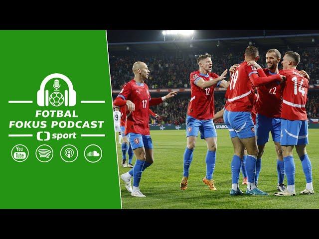 Fotbal fokus podcast: Nejlepší mač repre, našel Hašek klíč? Co bude dál s Hranáčem a Schickem?