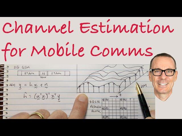 Channel Estimation for Mobile Communications