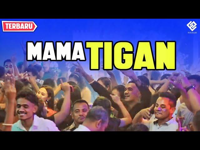 MAMA TIGAN - Lagu Joget Viral - || REMIX TERBAIK 2024 ||