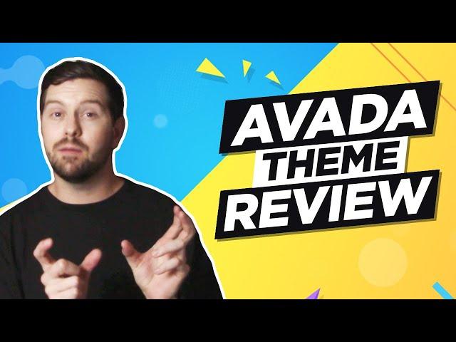 Avada Theme Review - The Best Selling Theme For WordPress