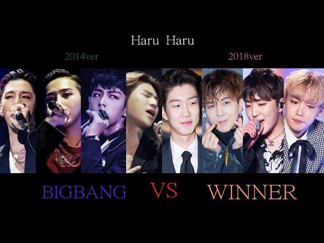 WINNER Haru Haru 2018 ver VS BIGBANG Haru Haru 2014 ver