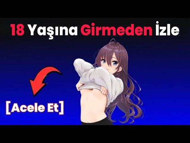 18 Yaşına Girmeden Önce Bunu İzle