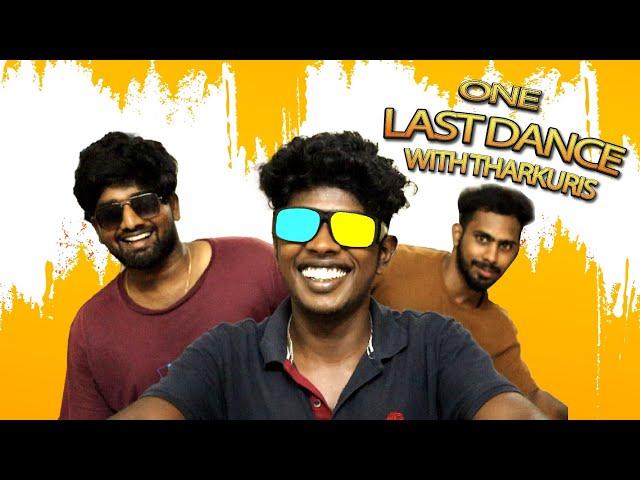 One Last Dance With Tharkuris | VIP Boys | Chandru vlogs