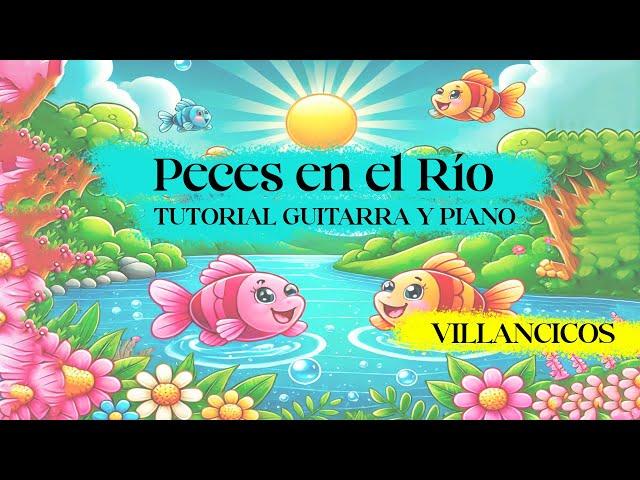 PECES EN EL RIO - TUTORIAL GUITARRA Y TECLADO (VILLANCICOS)