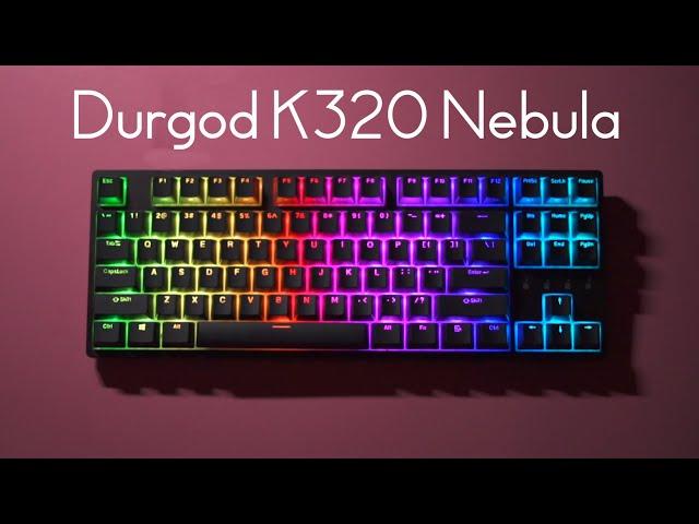 Durgod K320 Nebula Review | Chikiken Tech