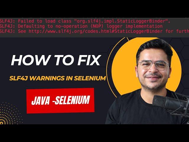 How To Fix Failed to load class "org.slf4j.impl.StaticLoggerBinder" In Selenium