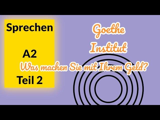 A2 Sprechen Teil 2 – Prüfungsvorbereitung | Goethe-Test ( Exam preparation)