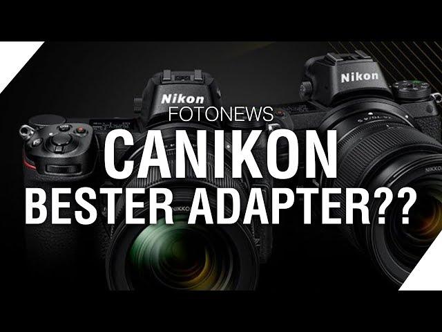 Canikon, der beste Objektivadapter? // Samyang mit Rekordobjektiv?  | Milou PD FOTONEWS