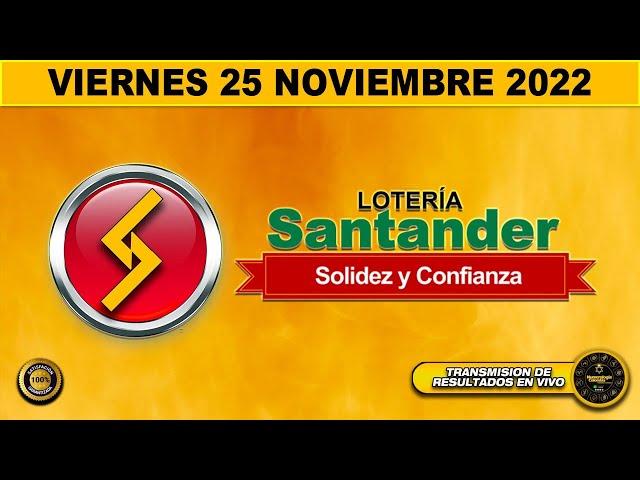 Resultado LOTERIA DE SANTANDER ️del VIERNES 25 de NOVIEMBRE de 2022 (PREMIO MAYOR) l