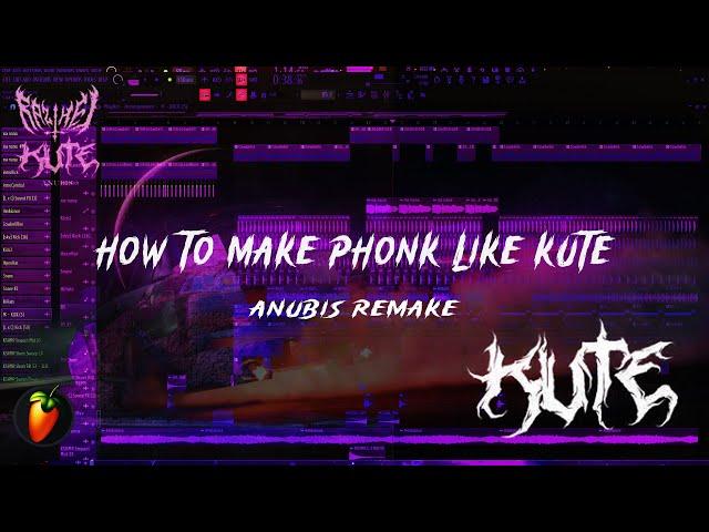 [FLP] HOW TO MAKE PHONK LIKE KUTE AND KORDHELL | Anubis - RAIZHELL , KUTE (REMAKE)