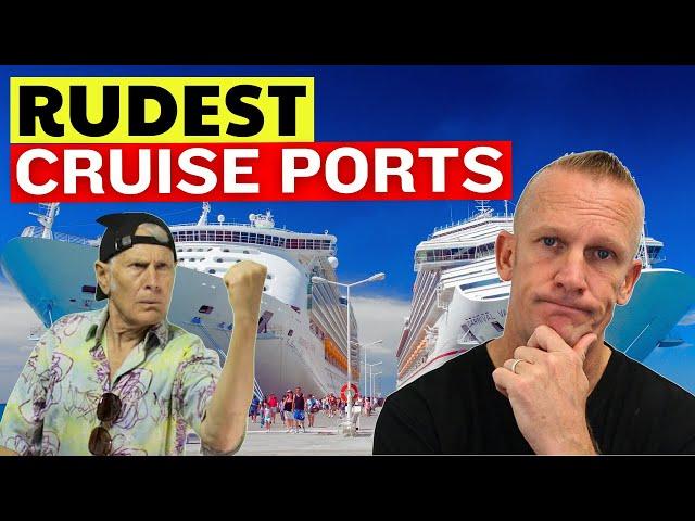 The 5 Most Unfriendly Cruise Ports I Have Ever Visited