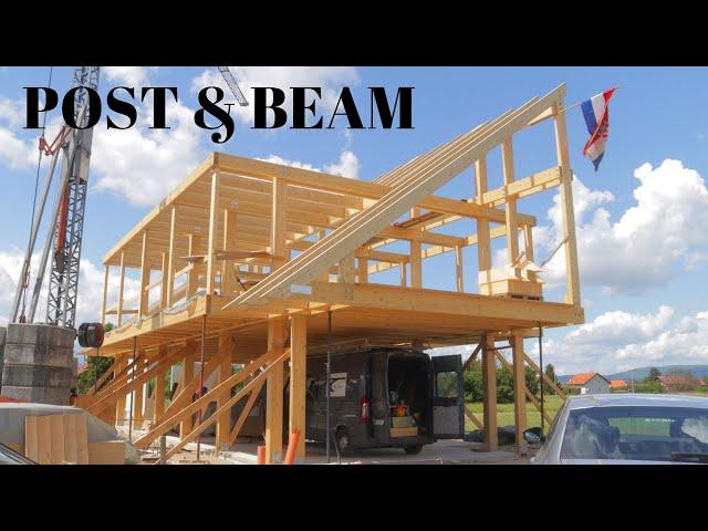 Post and Beam House Build