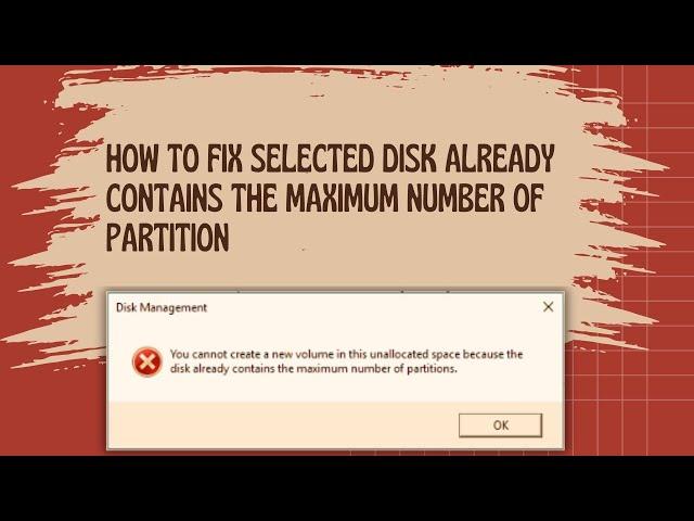 You cannot create a new volume in this unallocated space because the disk already contains maximum