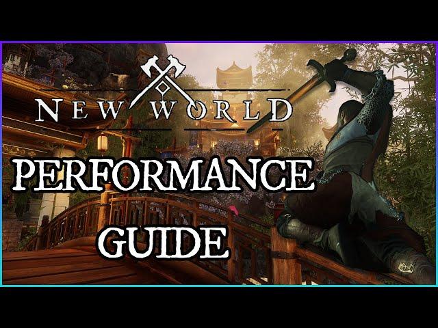 PERFORMANCE GUIDE - New World Graphic Settings Breakdown