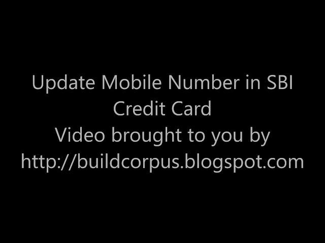 SBI Credit Card - Update Mobile Number Online