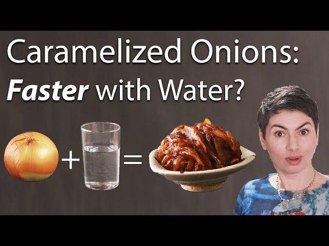 Fast Caramelized Onions Using Water from America's Test Kitchen