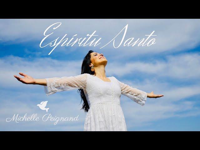 Michelle Peignand-Espíritu Santo  (Video oficial) Michelle Peignand/ Adoración y Alabanza