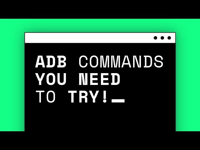 YOU NEED TO TRY These ADB Commands! | Best ADB Commands For Android 2021