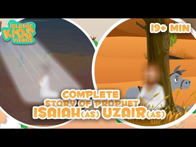 Prophet Stories In English | Prophet Isaiah (AS) And  Prophet Uzair (AS) Compilation | Quran Stories