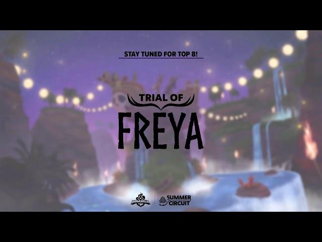 Summer Circuit | Trial of Freya | Europe & South America