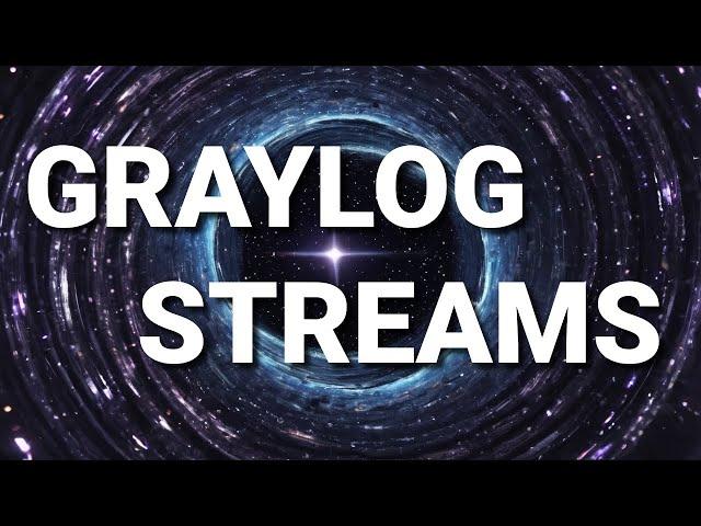 Graylog - Streams