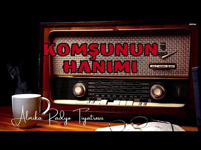 Radyo Tiyatrosu Dinle  - KOMŞUNUN HANIMI - Alfred Hitchcock - Polisiye #radyotiyatrosu