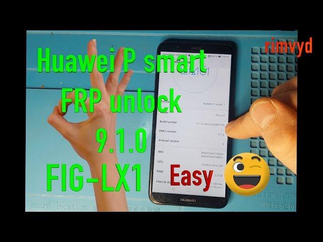 Huawei P smart (FIG LX1) FRP (google account) unlock