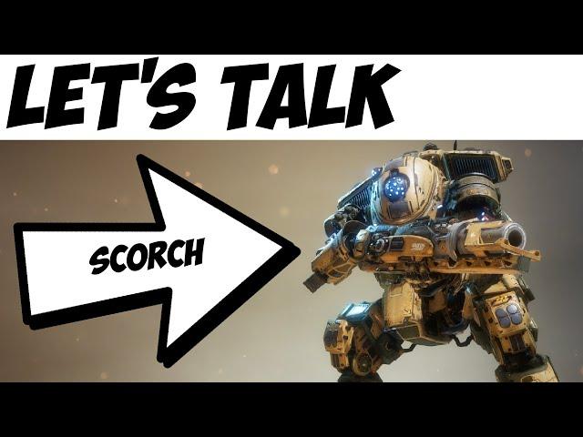 Titanfall 2 | Let's talk Scorch