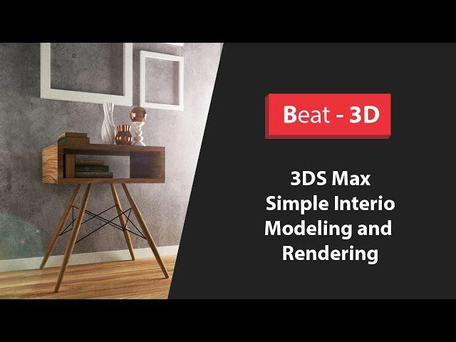 3DS Max - Simple Interior - Modeling, Lighting and VRay Rendering - ( Part 3/4 )