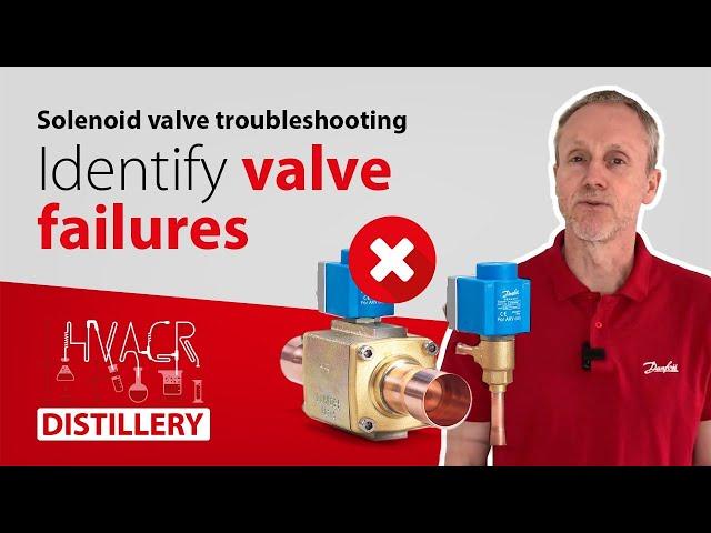 How to troubleshoot solenoid valve failures in a refrigeration system