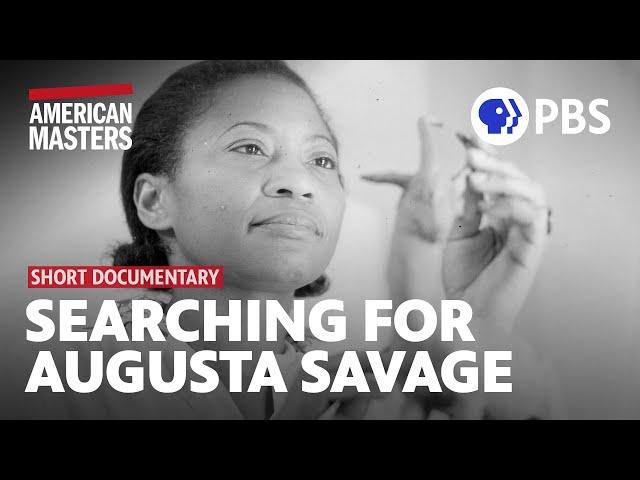 Searching for Augusta Savage | Full Documentary | American Masters Shorts | PBS